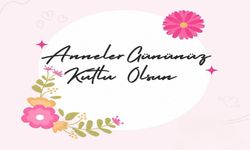 Yozgatlı Başkan: 'Annelerin Emeği Tarif Edilemez'
