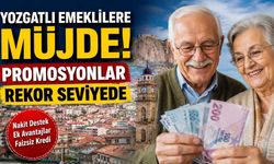 Yozgatlı Emeklilere Müjde! Promosyonlar Rekor Seviyede