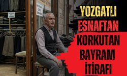 Yozgatlı Esnaftan Korkutan Bayram İtirafı