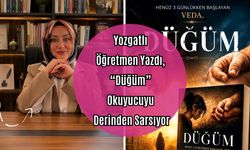 Yozgatlı Öğretmen Yazdı, “Düğüm” Okuyucuyu Derinden Sarsıyor
