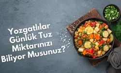 Yozgatlılar Günlük Tuz Miktarınızı Biliyor Musunuz?