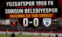 Yozgatspor 1959 FK - Sorgun Belediyespor Maçında İlk Yarı Sonucu!