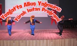 Yozgat'ta Alkış Yağmuru: Yürek Isıtan Program