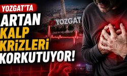 Yozgat'ta Artan Kalp Krizleri Korkutuyor!
