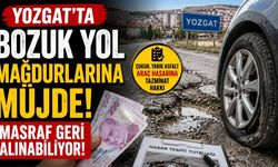 Yozgat’ta Bozuk Yol Mağdurlarına Müjde: Masraf Geri Alınabiliyor!
