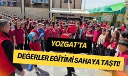 Yozgat’ta Değerler Eğitimi Sahaya Taştı!