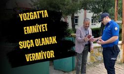 Yozgat’ta Emniyet Suça Olanak Vermiyor