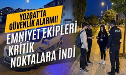 Yozgat'ta Güvenlik Alarmı! Emniyet Ekipleri Kritik Noktalara İndi