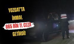 Yozgat’ta İhmal 665 Bin TL Ceza Getirdi!