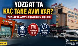 Yozgat'ta Kaç Tane AVM Var? Yozgat'ta AVM'ler Bayramda Açık mı?