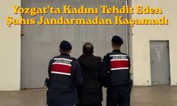 Yozgat'ta Kadını Tehdit Eden Şahıs Jandarmadan Kaçamadı