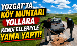 Yozgat'ta Köy Muhtarı Yollara Kendi Elleriyle Yama Yaptı!