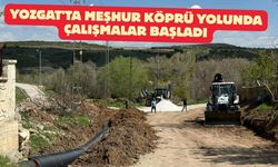 Yozgat'ta Meşhur Köprü Yolunda Çalışmalar Başladı