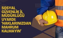 Yozgat'ta Müdürlük Uyardı: 'Haklarınızdan Mahrum Kalmayın'