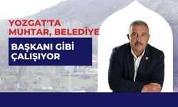 Yozgat'ta Muhtar, Belediye Başkanı Gibi Çalışıyor