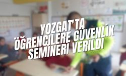 Yozgat'ta Öğrencilere Güvenlik Semineri Verildi