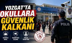 Yozgat’ta Okullara Güvenlik Kalkanı