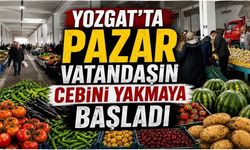 Yozgatta Pazar Vatandaşın Cebini Yakmaya Başladı