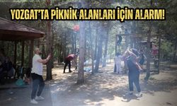 Yozgat’ta Piknik Alanları İçin Alarm!