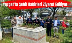 Yozgat'ta Şehit Kabirleri Ziyaret Ediliyor