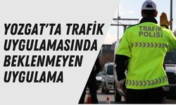 Yozgat'ta Trafik Uygulamasında Beklenmeyen Uygulama