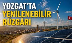 Yozgat’ta Yenilenebilir Rüzgârı