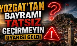 Yozgat’tan Bayramı Tatsız Geçirmeyin Uyarısı Geldi