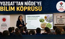 Yozgat’tan Niğde’ye Bilim Köprüsü