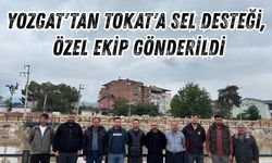 Yozgat'tan Tokat'a Sel Desteği, Özel Ekip Gönderildi