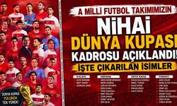 A Milli Futbol Takımımızın nihai Dünya Kupası kadrosu açıklandı! İşte çıkarılan isimler