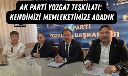 AK Parti Yozgat Teşkilatı: Kendimizi Memleketimize Adadık