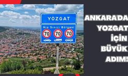 Ankara'da Yozgat İçin Büyük Adım!