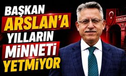 Başkan Arslan’a Yılların Minneti Yetmiyor!