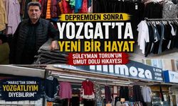 Depremden Sonra Umudun Adresi Yozgat Oldu