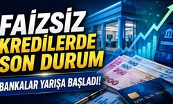 Faizsiz Kredilerde Son Durum: Bankalar Yarışa Başladı!