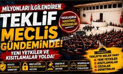Milyonları ilgilendiren teklif Meclis gündeminde: Yeni yetkiler ve kısıtlamalar yolda