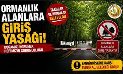 Ormanlık alanlara giriş yasağı: Tarihler ve kurallar belli oldu