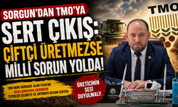 Sorgun'dan TMO'ya Sert Çıkış: Çiftçi Üretmezse Milli Sorun Yolda!
