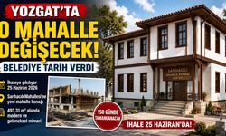 Yozgat'ta O Mahalle Değişecek! Belediye Tarih Verdi