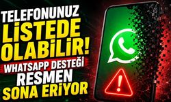 Telefonunuz Listede Olabilir! WhatsApp Desteği Resmen Sona Eriyor