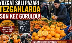 Yozgat Salı Pazarı Tezgahlarda Son Kez Görüldü!