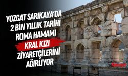 Yozgat Sarıkaya'da 2 Bin Yıllık Tarihi Roma Hamamı Kral Kızı Ziyaretçilerini Ağırlıyor