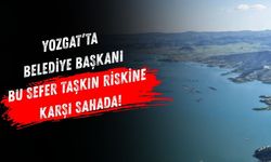 Yozgat’ta Belediye Başkanı Bu Sefer Taşkın Riskine Karşı Sahada!