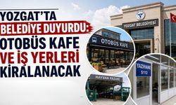 Yozgat'ta Belediye Duyurdu: Otobüs Kafe ve İş Yerleri Kiralanacak