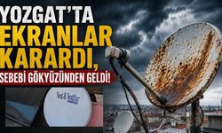 Yozgat'ta Ekranlar Karardı, Sebebi Gökyüzünden Geldi!