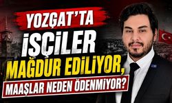 Yozgat'ta İşçiler Mağdur Ediliyor, Maaşlar Neden Ödenmiyor?