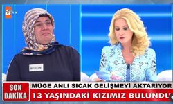 Müge Anlı Canlı Yayında Duyurdu! 13 Yaşındaki Kayıp Kız Yozgat’ta Bulundu