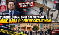 Turgutlu’daki Okul Saldırısında Anne, Baba ve Dede de Gözaltına Alındı