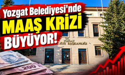 Yozgat Belediyesi'nde Maaş Krizi Büyüyor!