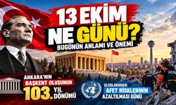 13 Ekim Ne Günü? Bugünün Anlamı ve Önemi